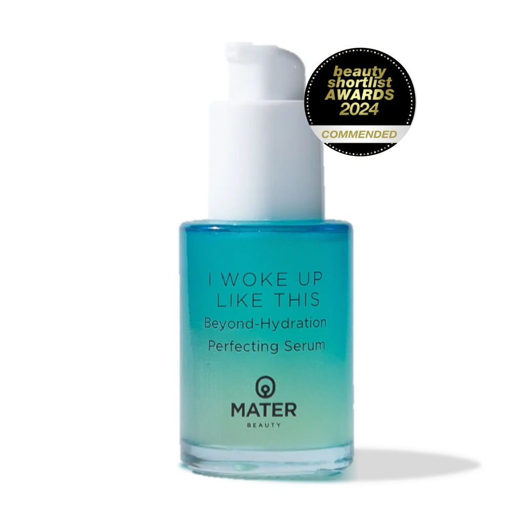 Mater Beauty I Woke Up Like This Beyond Hydration Perfecting Serum Beauty Shortlist Awards 2024 Commended