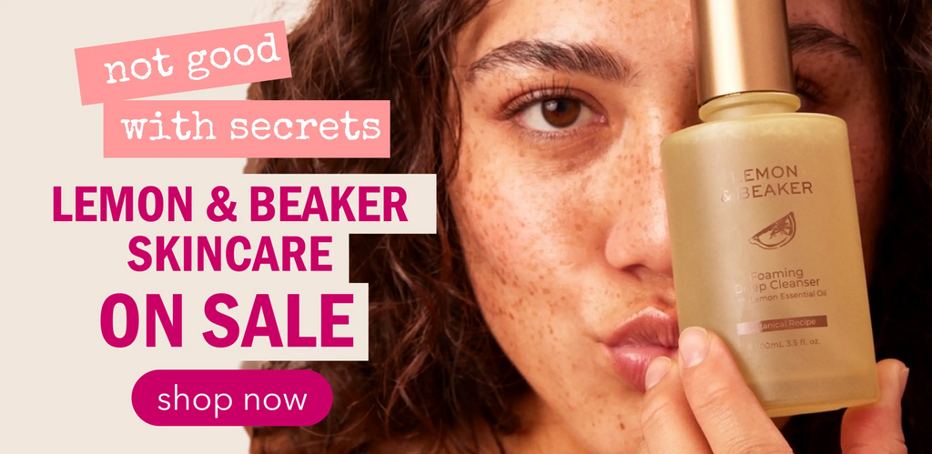 Not good with secrets, Lemon & Beaker Skincare on sale.